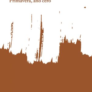 Primavera, año cero