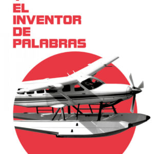 Lorena y el inventor de palabras