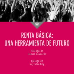 Renta básica: una herramienta de futuro