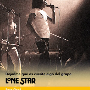 Dejadme que os cuente algo del grupo Lone Star