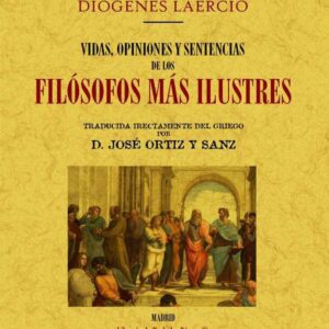 Vidas, opiniones y sentencias de los filósofos más ilustres