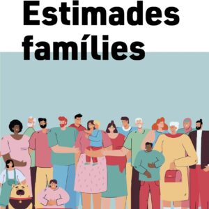 Estimades famílies