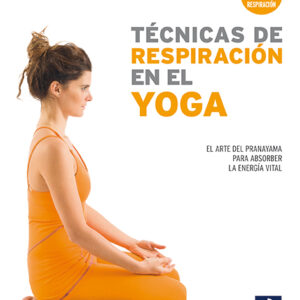 TECNICAS DE RESPIRACION EN EL YOGA