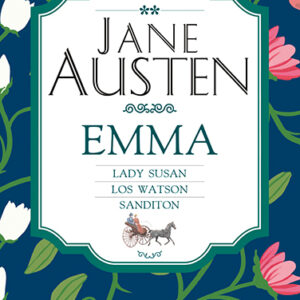 JANE AUSTEN EMMA LADY SUSAN LOS WATSON SANDITION