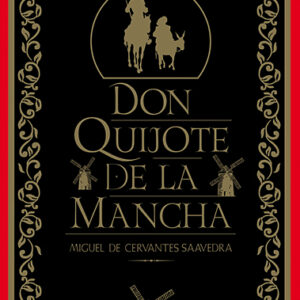DON QUIJOTE DE LA MANCHA