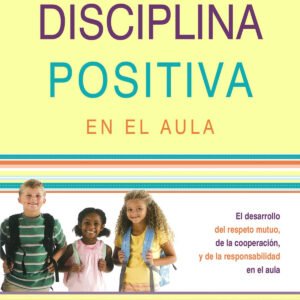 DISCIPLINA POSITIVA EN EL AULA