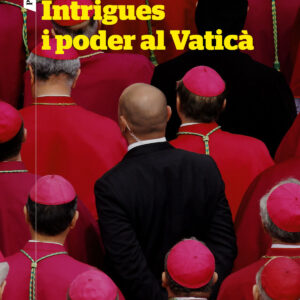 Intrigues i poder al Vaticà