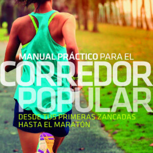 Manual práctico para el corredor popular