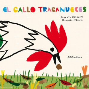 EL GALLO TRAGANUECES