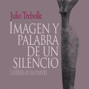 Imagen y palabra de un silencio