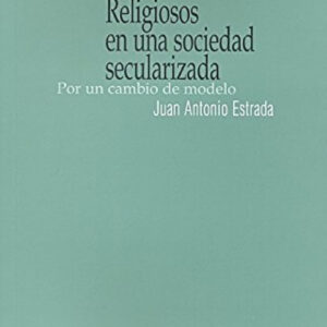 Religiosos en una sociedad secularizada