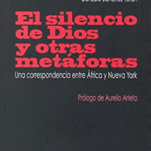 El silencio de Dios y otras metáforas