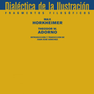 DIALECTICA DE LA ILUSTRACIóN
