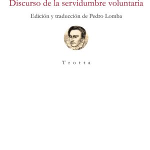 DISCURSO DE LA SERVIDUMBRE VOLUNTARIA