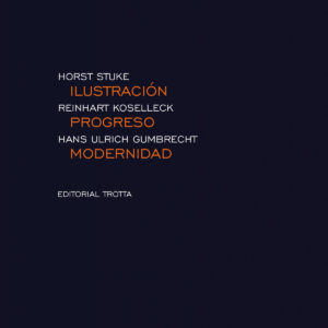 Ilustración, progreso, modernidad