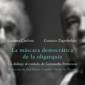 La máscara democrática de la oligarquía