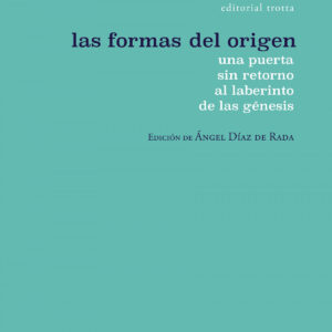 Las formas del origen