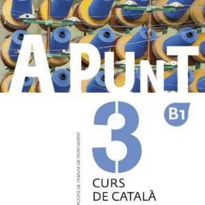 A punt. Curs de català. Llibre de l'alumne, 3