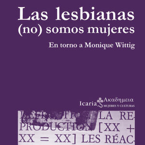 Las lesbianas (no) somos mujeres
