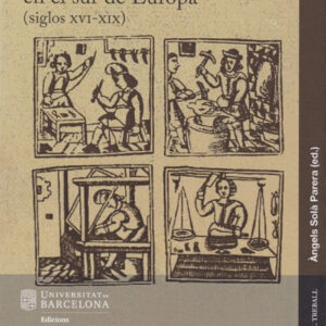 ARTESANOS, GREMIOS Y GÉNERO EN EL SUR DE EUROPA