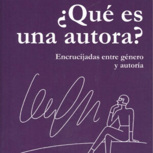 ¿QUÉ ES UNA AUTORA?