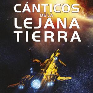CANTICOS DE LA LEJANA TIERRA