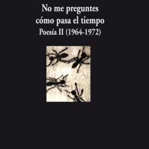 No me preguntes como pasa el tiempo