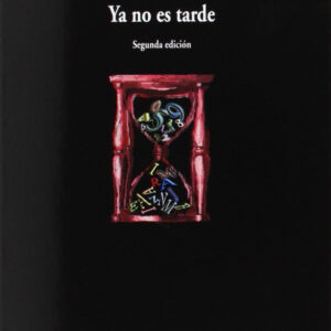 Ya no es tarde