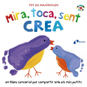 Mira, toca, sent. Crea