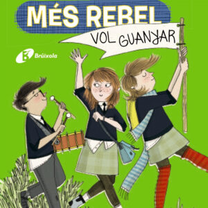 Enid Blyton. La nena més rebel, 9. La nena més rebel vol guanyar