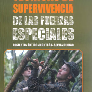 Técnicas de supervivencia de las fuerzas especiales (Color)
