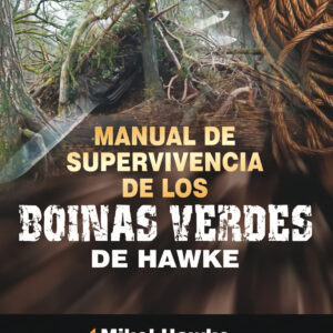 Manual de supervivencia de los boinas verdes de Hawke