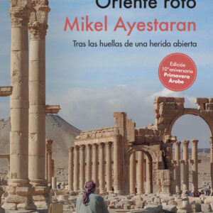 Oriente Medio, Oriente roto