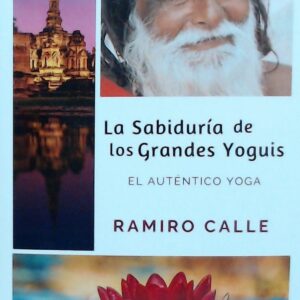 LA SABIDURÍA DE LOS GRANDES YOGUIS