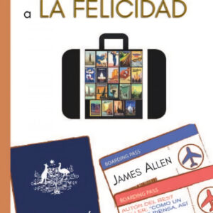 EL CAMINO A LA FELICIDAD