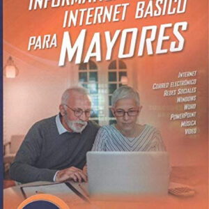 INFORMATICA E INTERNET BASICO PARA MAYORES