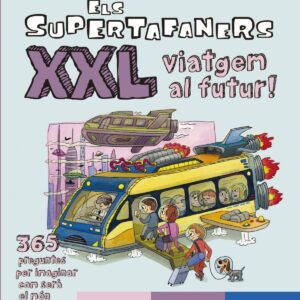 Els Supertafaners XXL Viatgem al futur!