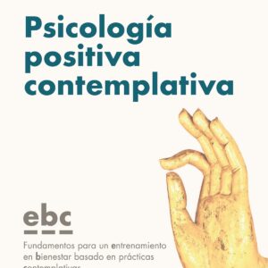 PSICOLOGÍA POSITIVA CONTEMPLATIVA