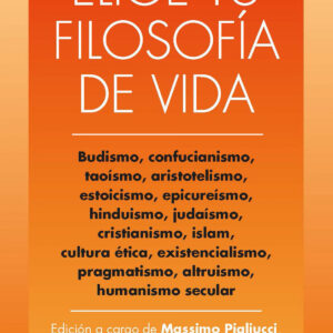 Elige tu filosofía de vida