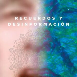 Recuerdos y desinformación