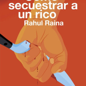 Cómo secuestrar a un rico