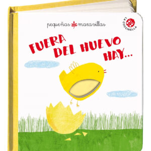 Fuera del huevo hay...