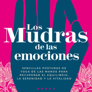 LOS MUDRAS DE LAS EMOCIONES