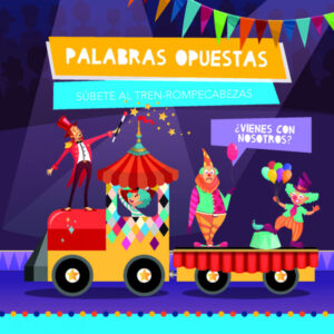 PALABRAS OPUESTAS ('TREN ROMPECABEZAS')