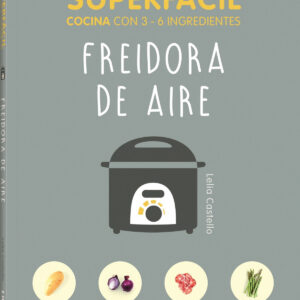 SUPERFÁCIL FREIDORA DE AIRE