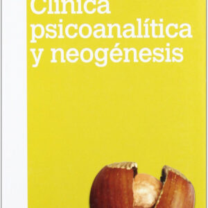 CLINICA PSICOANALITICA Y NEOGENESIS