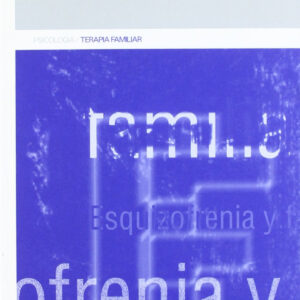ESQUIZOFRENIA Y FAMILIA