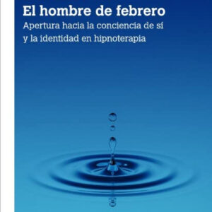 EL HOMBRE DE FEBRERO 2a edición