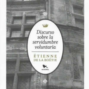Discurso sobre la servidumbre voluntaria