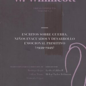 OBRAS COMPLETAS. VOL. 2. ESCRITOS SOBRE GUERRA, NIÑOS EDUCADOS Y DESARROLLO EMOC